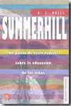 SUMMERHILL : UN PUNTO DE VISTA RADICAL SOBRE LA EDUCACIÓN DE LOS NIÑOS SUMMERHILL : UN PUNTO DE VISTA RADICAL SOBRE LA EDUCACIÓN DE LOS NIÑOS