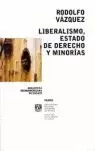 LIBERALISMO ESTADO DE DERECHO Y MINORIAS