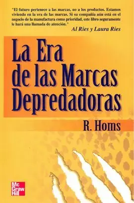 ERA DE LAS MARCAS DEPREDADORAS, LA