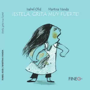 ESTELA GRITA MUY FUERTE ESTELA GRITA MUY FUERTE
