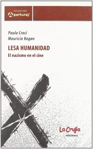 LESA HUMANIDAD. EL NAZISMO EN EL CINE