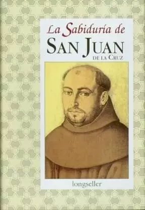 SABIDURIA DE SAN JUAN DE LA CRUZ