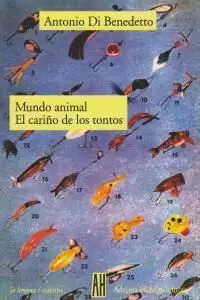 MUNDO ANIMAL / EL CARIÑO DE LOS TONTOS