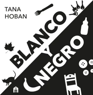 BLANCO Y NEGRO. EL LIBRO DE ALTO CONTRASTE Nº1 PARA BEBÉS