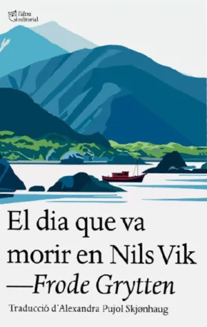 EL DIA QUE VA MORIR EN NILS VIK