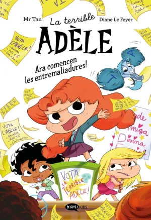 LA TERRIBLE ADÈLE NOVELA 2. ARA COMENCEN LES ENTREMALIADURES!