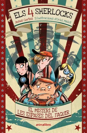 ELS 4 SHERLOCKS 2. EL MISTERI DE LES ESPASES DEL FAQUIR