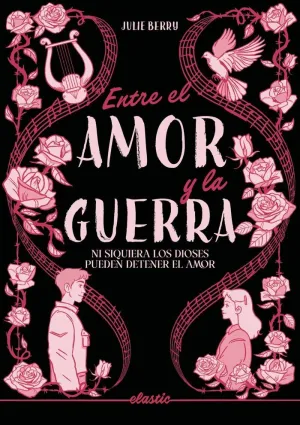 ENTRE EL AMOR Y LA GUERRA