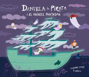 DANIELA LA PIRATA I EL VAIXELL FANTASMA