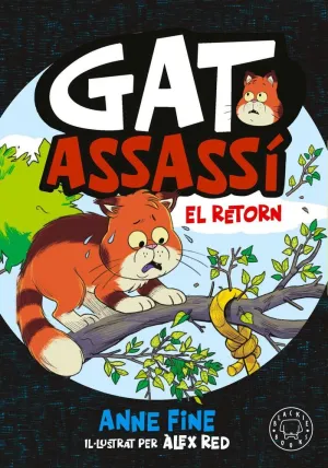 DIARI DUN GAT ASSASSÍ. EL RETORN