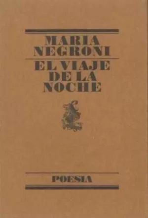 VIAJE DE LA NOCHE,EL VIAJE DE LA NOCHE,EL