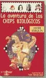 AVENTURA DE LOS CHIPS BIOLOGIC